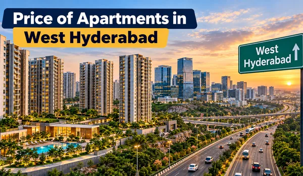 Featured image of Price of Apartments in West Hyderabad